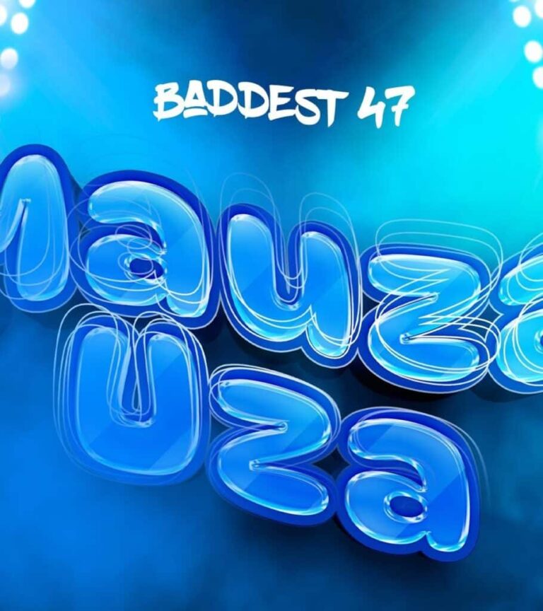 Baddest 47 – Mauzauza – Audio